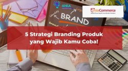 Strategi Branding Produk di Pasar Digital