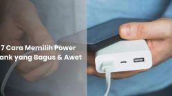 Cara Memilih Powerbank yang Aman dan Efektif