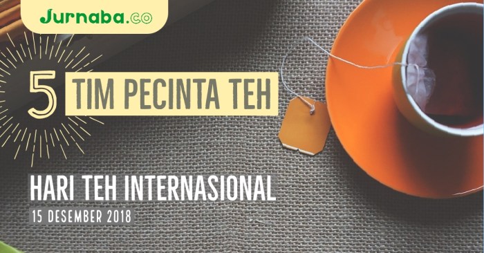 Hari Teh Internasional, Strategi PalmCo Kembalikan Kejayaan Komoditas Teh