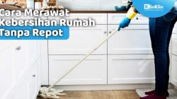 Tips Menjaga Kerapian Rumah Tanpa Repot dan Efektif