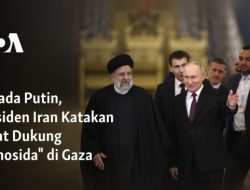 Menlu Iran ke Rusia, Putin Dukung Respons Iran atas Serangan Barat
