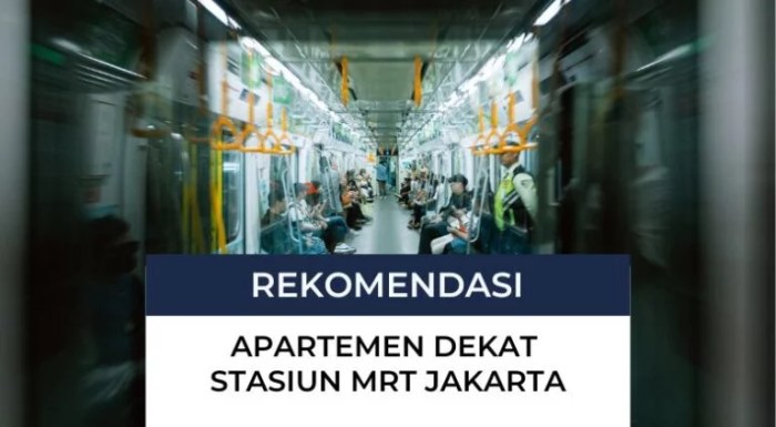 8 Rekomendasi Apartemen Dekat Stasiun MRT - Pinhome Apartemen Dekat Stasiun Jadi Primadona