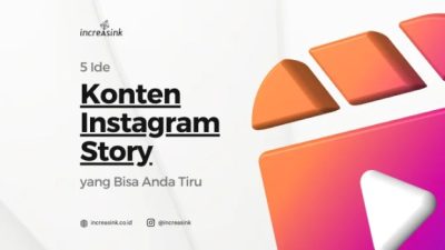 5 Ide Konten Instagram Story Yang Bisa Anda Tiru