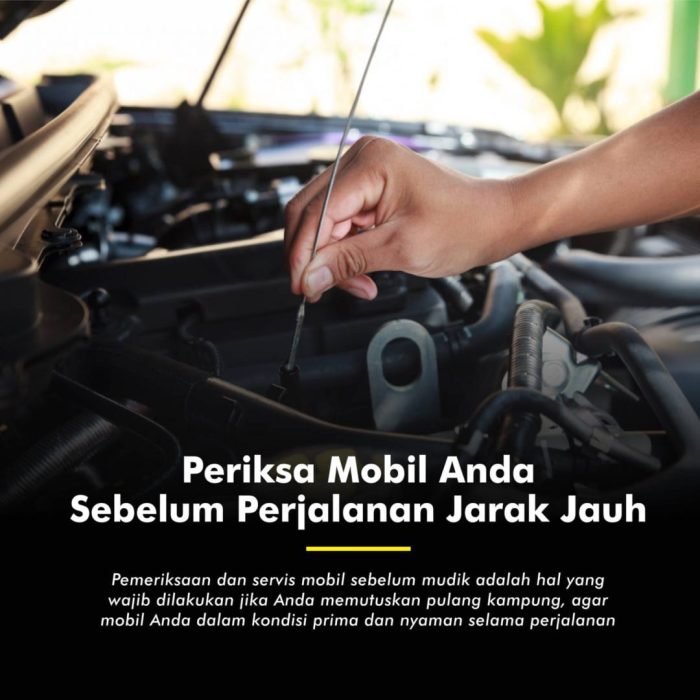 Cek Komponen Mobil Sebelum Pergi Jauh